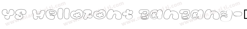 YS HelloFont BanBang字体转换